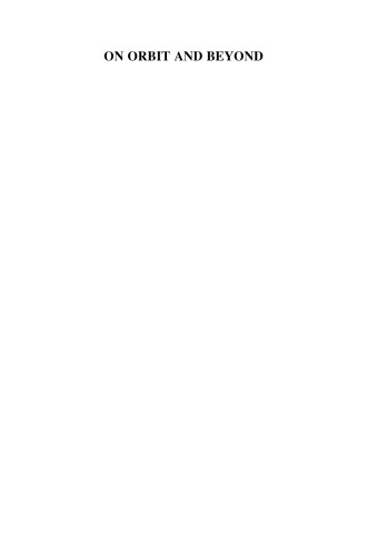 On Orbit and Beyond: Psychological Perspectives on Human Spaceflight