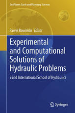 Experimental and Computational Solutions of Hydraulic Problems: 32nd International School of Hydraulics