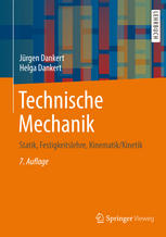 Technische Mechanik: Statik, Festigkeitslehre, Kinematik/Kinetik