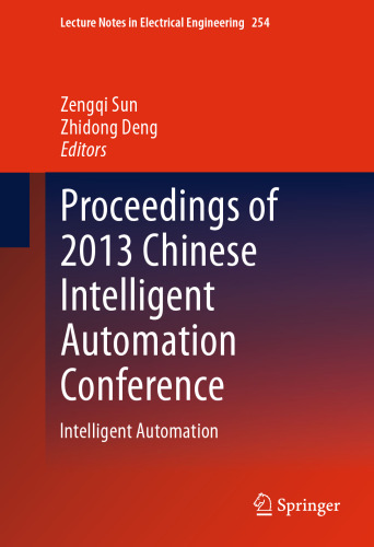 Proceedings of 2013 Chinese Intelligent Automation Conference: Intelligent Automation
