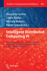Intelligent Distributed Computing VI: Proceedings of the 6th International Symposium on Intelligent Distributed Computing - IDC 2012, Calabria, Italy, September 2012