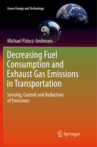Decreasing Fuel Consumption and Exhaust Gas Emissions in Transportation: Sensing, Control and Reduction of Emissions