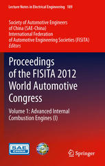 Proceedings of the FISITA 2012 World Automotive Congress: Volume 1: Advanced Internal Combustion Engines (I)