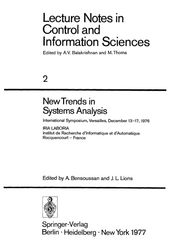 New Trends in Systems Analysis: International Symposium, Versailles, December 13–17, 1976 IRIA LABORIA Institut de Recherche d'Informatique et d'Automatique Rocquencourt - France