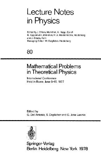 Mathematical problems in theoretical physics. Proc. Rome