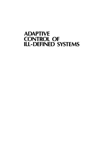 Adaptive Control of Ill-Defined Systems