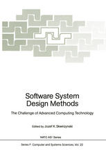 Software System Design Methods: The Challenge of Advanced Computing Technology
