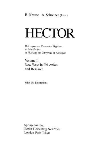 Hector: Heterogeneous Computers Together. A Joint Project of IBM and the University of Karlsruhe, Volume I: New Ways in Education and Research