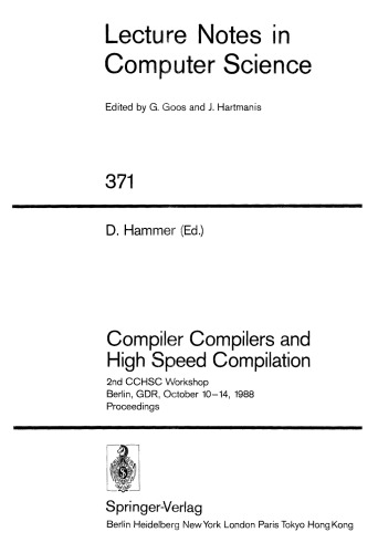 Compiler Compilers and High Speed Compilation: 2nd CCHSC Workshop Berlin, GDR, October 10–14, 1988 Proceedings