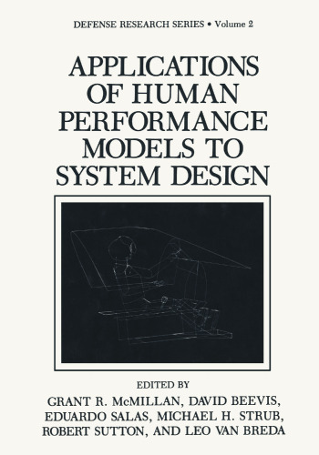 Applications of Human Performance Models to System Design