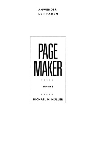 Anwenderleitfaden PageMaker: Version 3