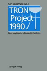 TRON Project 1990: Open-Architecture Computer Systems
