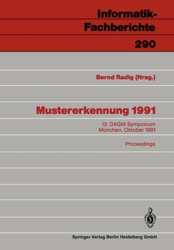 Mustererkennung 1991: 13. DAGM-Symposium München, 9.–11. Oktober 1991