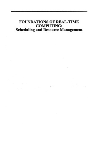 Foundations of Real-Time Computing: Scheduling and Resource Management