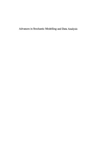Advances in Stochastic Modelling and Data Analysis