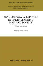 Revolutionary Changes in Understanding Man and Society: Scopes and Limits
