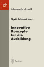 Innovative Konzepte für die Ausbildung: 6. GI-Fachtagung Informatik und Schule, INFOS ’95, Chemnitz, 25.–28. September 1995