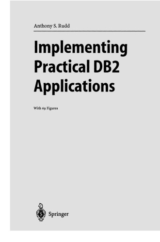 Implementing Practical DB2 Applications