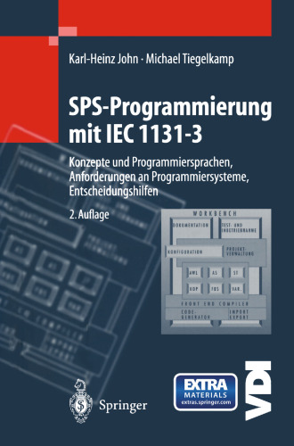 SPS-Programmierung mit IEC 1131–3: Konzepte und Programmiersprachen, Anforderungen an Programmiersysteme, Entscheidungshilfen