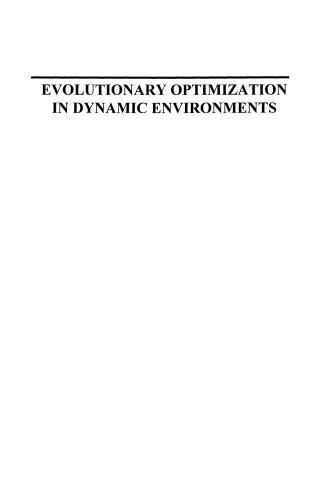 Evolutionary Optimization in Dynamic Environments