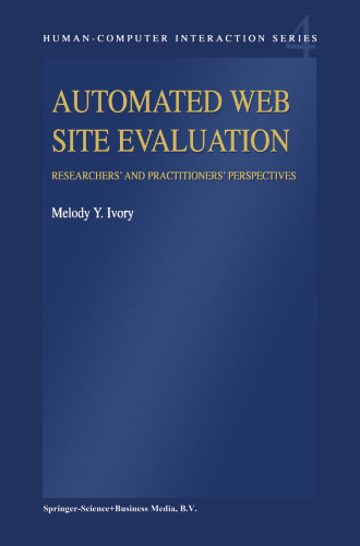 Automated Web Site Evaluation: Researchers’ and Practioners’ Perspectives
