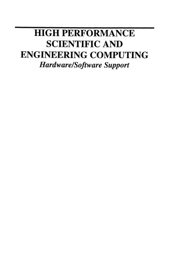 High Performance Scientific and Engineering Computing: Hardware/Software Support