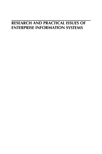 Research and Practical Issues of Enterprise Information Systems: IFIP TC 8 International Conference on Research and Practical Issues of Enterprise Information Systems (CONFENIS 2006) April 24–26, 2006, Vienna, Austria