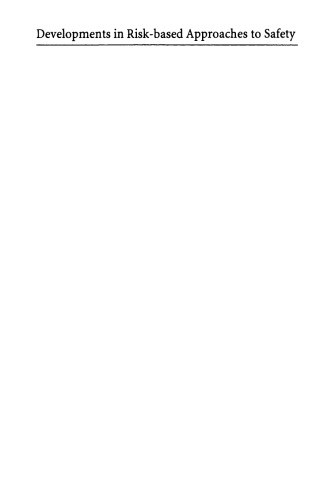 Developments in Risk-based Approaches to Safety: Proceedings of the Fourteenth Safety-critical Systems Symposium, Bristol, UK, 7–9 February 2006