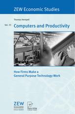 Computers and Productivity: How Firms Make a General Purpose Technology Work