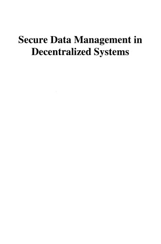 Secure Data Management in Decentralized Systems