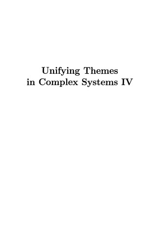 Unifying Themes in Complex Systems IV: Proceedings of the Fourth International Conference on Complex Systems