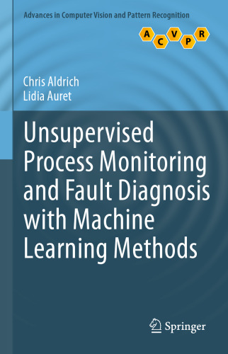 Unsupervised Process Monitoring and Fault Diagnosis with Machine Learning Methods