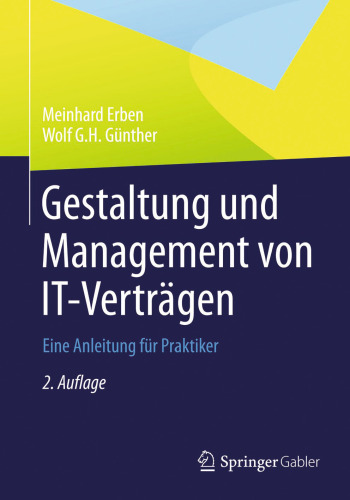 Gestaltung und Management von IT-Verträgen: Eine Anleitung für Praktiker