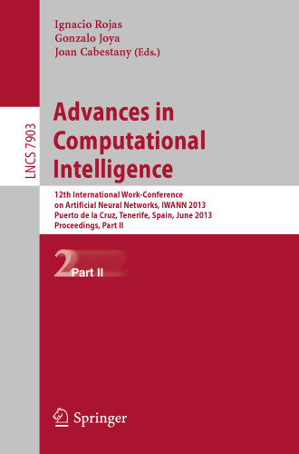 Advances in Computational Intelligence: 12th International Work-Conference on Artificial Neural Networks, IWANN 2013, Puerto de la Cruz, Tenerife, Spain, June 12-14, 2013, Proceedings, Part II