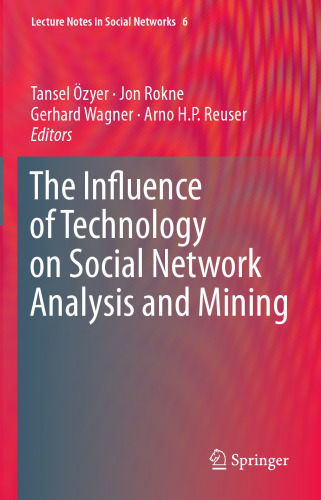 The Influence of Technology on Social Network Analysis and Mining