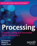Processing: Creative Coding and Generative Art in Processing 2