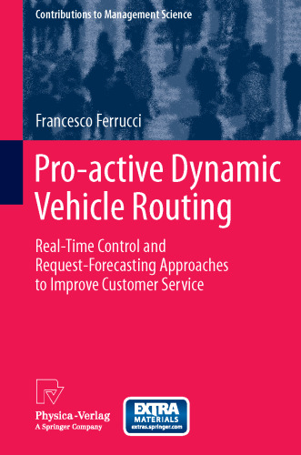 Pro-active Dynamic Vehicle Routing: Real-Time Control and Request-Forecasting Approaches to Improve Customer Service