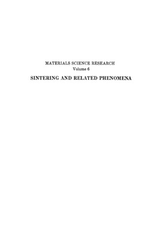 Sintering and Related Phenomena: Proceedings of the Third International Conference on Sintering and Related Phenomena, held at the University of Notre Dame, June 5–7, 1972
