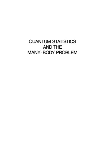 Quantum Statistics and the Many-Body Problem