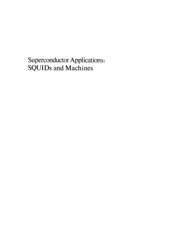 Superconductor Applications: SQUIDs and Machines
