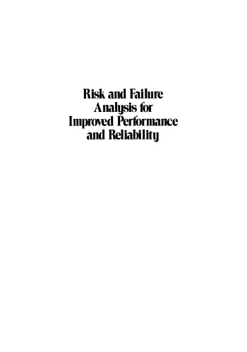 Risk and Failure Analysis for Improved Performance and Reliability