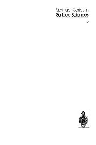 Dynamical Phenomena at Surfaces, Interfaces and Superlattices: Proceedings of an International Summer School at the Ettore Majorana Centre, Erice, Italy, July 1–13, 1984