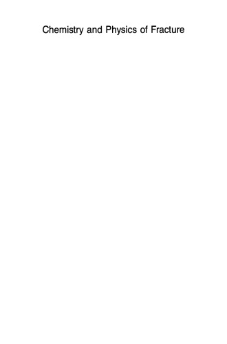 Chemistry and Physics of Fracture