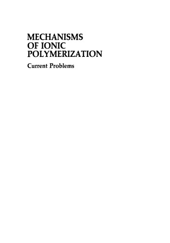 Mechanisms of Ionic Polymerization: Current Problems