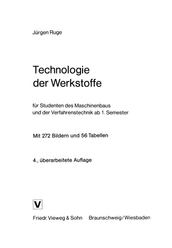 Technologie der Werkstoffe: für Studenten des Maschinenbaus und der Verfahrenstechnik ab 1. Semester