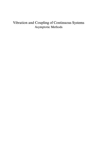 Vibration and Coupling of Continuous Systems: Asymptotic Methods