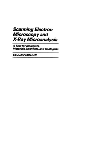 Scanning Electron Microscopy and X-Ray Microanalysis: A Text for Biologists, Materials Scientists, and Geologists