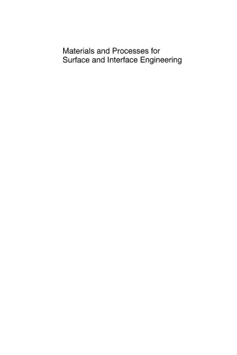 Materials and Processes for Surface and Interface Engineering