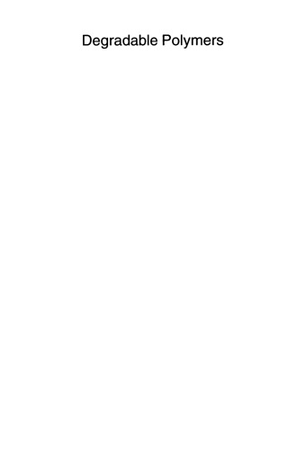 Degradable Polymers: Principles and applications