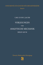 Vorlesungen über analytische Mechanik: Berlin 1847/48 Nach einer Mitschrift von Wilhelm Scheibner